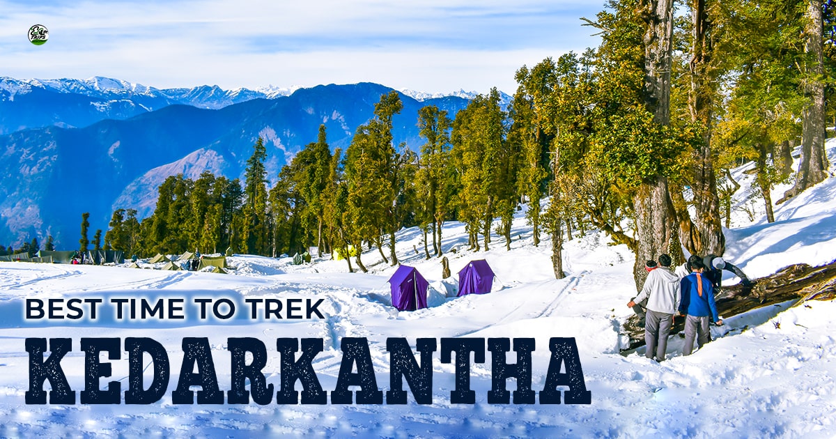 Best Time to Trek Kedarkantha 2025–2026 | Complete Guide