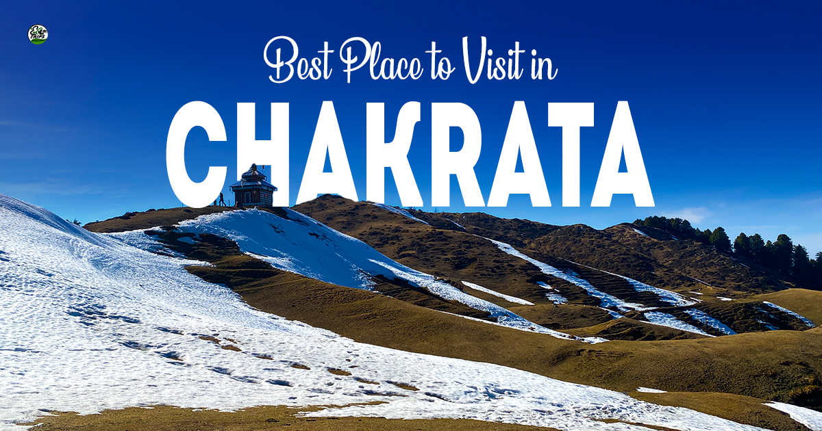Best places to visit in ChakrataÂ  - Enlivetrips